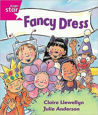 Cover for Claire Llewellyn · Rigby Star Guided Reception: Pink Level: Fancy Dress Pupil Book (single) - RIGBY STAR (Paperback Book) (2000)