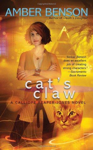 Cover for Amber Benson · Cat's Claw (A Calliope Reaper-jones Novel) (Paperback Book) [1st edition] (2010)