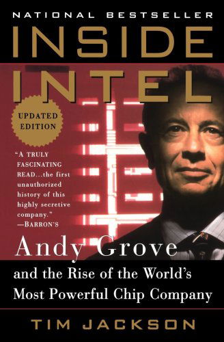 Cover for Tim Jackson · Inside Intel: Andy Grove and the Rise of the World's Most Powerful Chip Company (Pocketbok) [Reprint edition] (1998)