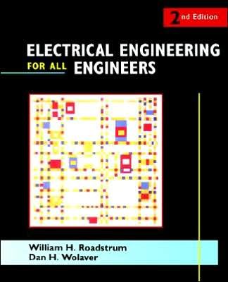 Cover for Roadstrum, William H. (Worcester Polytechnic Institute) · Electrical Engineering for All Engineers (Paperback Bog) (1994)