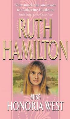 Cover for Ruth Hamilton · Miss Honoria West: the dramatic and moving novel from bestselling author Ruth Hamilton that is simply unmissable (Paperback Book) (2012)