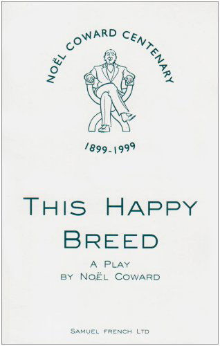 Cover for Noel Coward · This Happy Breed: Play - Acting Edition S. (Taschenbuch) (1973)