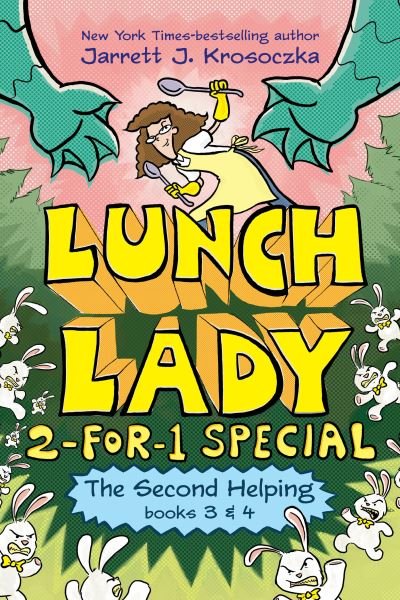 Cover for Jarrett J. Krosoczka · The Second Helping (Lunch Lady Books 3 &amp; 4): The Author Visit Vendetta and the Summer Camp Shakedown - Lunch Lady: 2-for-1 Special (Hardcover Book) (2022)