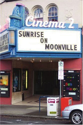 Cover for Ben Mason · Sunrise on Moonville (Paperback Book) (2005)