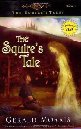 Cover for Morris Gerald Morris · The Squire's Tale - The Squire's Tales (Paperback Book) [Reprint edition] (2024)