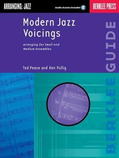 Modern Jazz Voicings: Arranging for Small and Medium Ensembles - Ted Pease - Books - Hal Leonard Corporation - 9780634014437 - April 1, 2001