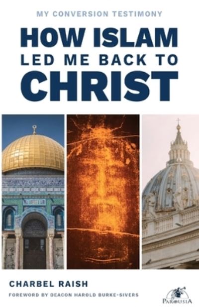 Cover for Charbel Raish · How Islam Led Me Back to Christ (Paperback Book) (2020)