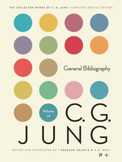 Cover for C. G. Jung · Collected Works of C. G. Jung, Volume 19 - General Bibliography - Revised Edition (Paperback Bog) (2024)