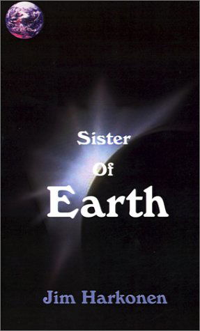 Cover for Jim Harkonen · Sister of Earth (Pocketbok) (2001)