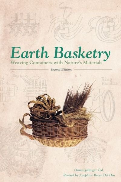 Cover for Osma Gallinger Tod · Earth Basketry, 2nd Edition: Weaving Containers with Nature's Materials (Paperback Bog) [2nd edition] (2017)