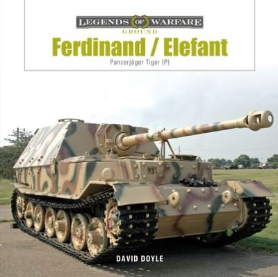Cover for David Doyle · Ferdinand / Elefant: Panzerjager Tiger (P) - Legends of Warfare: Ground (Hardcover Book) (2023)