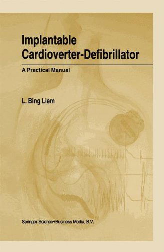 Cover for L. Bing Liem · Implantable Cardioverter-Defibrillator: A Practical Manual (Hardcover Book) [2001 edition] (2001)