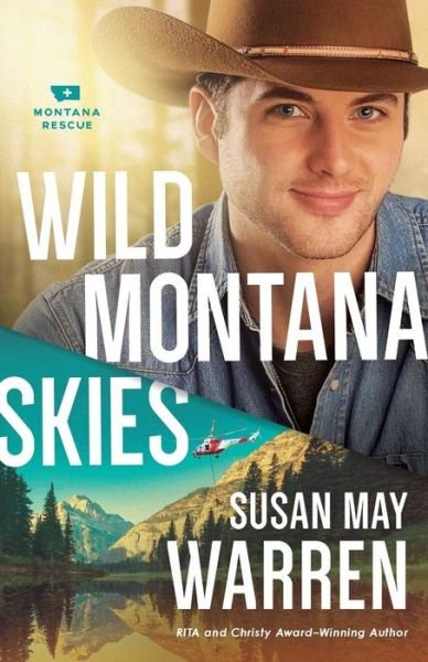 Cover for Susan May Warren · Wild Montana Skies (Pocketbok) (2016)