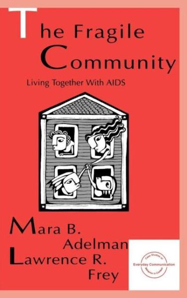 Cover for Mara B. Adelman · The Fragile Community: Living Together With Aids (Hardcover Book) (1996)