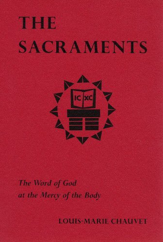 Cover for Louis-marie Chauvet · The Sacraments - the Word of God at the Mercy of the Body (Paperback Book) (2001)