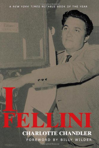 I, Fellini - Charlotte; Wilder Chandler - Books - Cooper Square Publishers Inc.,U.S. - 9780815411437 - February 27, 2001