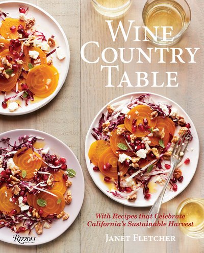 Cover for Janet Fletcher · Wine Country Table: Recipes Celebrating California's Sustainable Harvest (Hardcover Book) (2019)