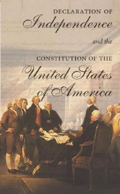 Cover for Cass R Sunstein · The Declaration of Independence and the Constitution of the United States of America (Paperback Book) (2003)