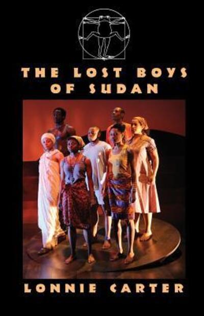 The Lost Boys Of Sudan - Lonnie Carter - Książki - Broadway Play Publishing Inc - 9780881454437 - 21 grudnia 2011