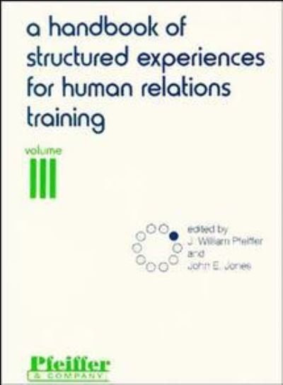 Cover for Pfeiffer · A Handbook of Structured Experiences for Human Relations Training, Volume 3 (Pocketbok) [Revised edition] (1974)