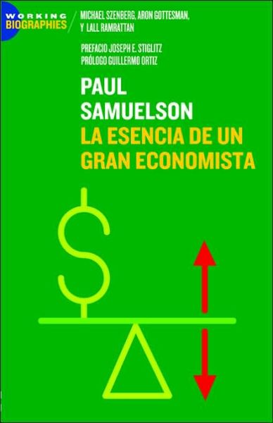 Cover for Aron Ramrattan Gottesman · Paul A. Samuelson: La Esencia De Un Gran Economista (Paperback Book) [Spanish edition] (2006)