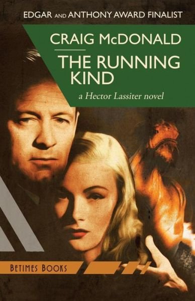 Cover for Craig Mcdonald · The Running Kind: a Hector Lassiter Novel (Volume 6) (Taschenbuch) (2014)