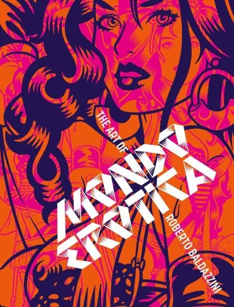 Cover for Roberto Baldazzini · Mondo Erotica: The Art of Roberto Baldazzini (Hardcover Book) (2017)