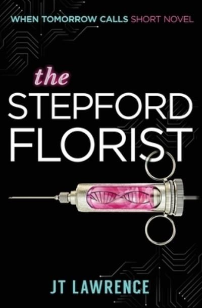 Cover for Jt Lawrence · The Stepford Florist (Pocketbok) (2017)
