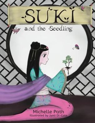 Cover for Michelle Path · Suki and the Seedling (Paperback Book) (2018)