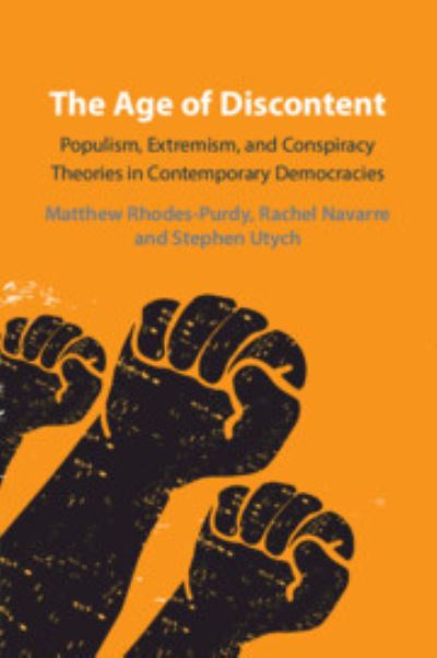 Cover for Rhodes-Purdy, Matthew (Clemson University, South Carolina) · The Age of Discontent: Populism, Extremism, and Conspiracy Theories in Contemporary Democracies (Pocketbok) (2024)