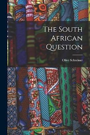 Cover for Olive Schreiner · South African Question (Buch) (2022)