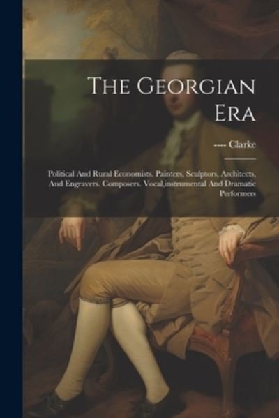 Cover for Clarke · Georgian Era (Bog) (2023)