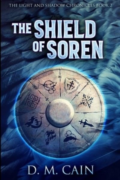 Cover for D M Cain · The Shield of Soren (Taschenbuch) (2021)
