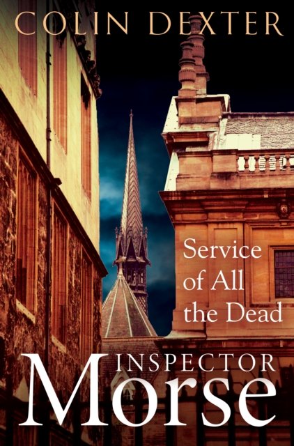 Cover for Colin Dexter · Service of All the Dead (Taschenbuch) (2024)