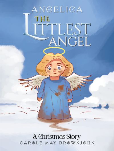 Cover for Carole May Brownjohn · Angelica: The Littlest Angel: A Christmas Story (Paperback Book) (2024)