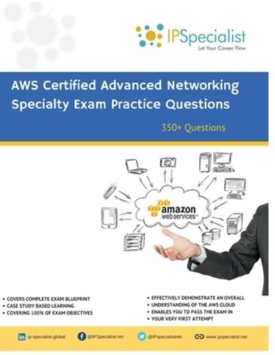 Cover for Ip Specialist · AWS Certified Advanced Networking Specialty Exam Practice Questions (Paperback Book) (2019)