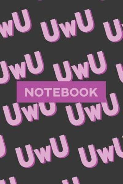 Notebook UwU Cuteness Overload Purple Pink Typography Meme - Gab Susie Tilbury - Books - Independently published - 9781091416437 - March 24, 2019