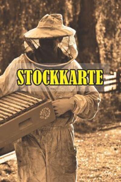 Stockkarte Einfache Stockkarte mit 120 Seiten tabellarische Aufzeichnungsvorlagen zum Dokumentieren und Nachvollziehen - Bastian Fiedelmayr - Książki - Independently published - 9781098983437 - 16 maja 2019