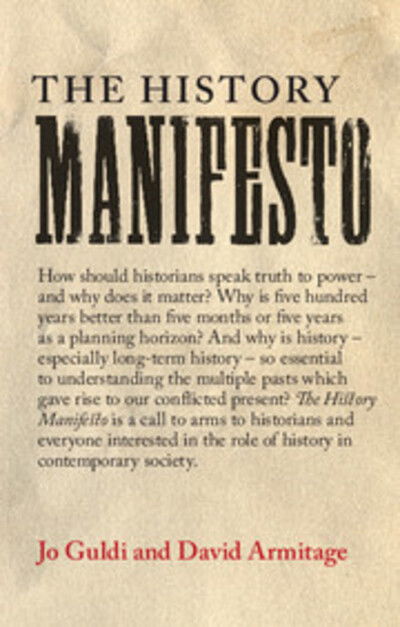 Cover for Guldi, Jo (Brown University, Rhode Island) · The History Manifesto (Paperback Book) (2014)