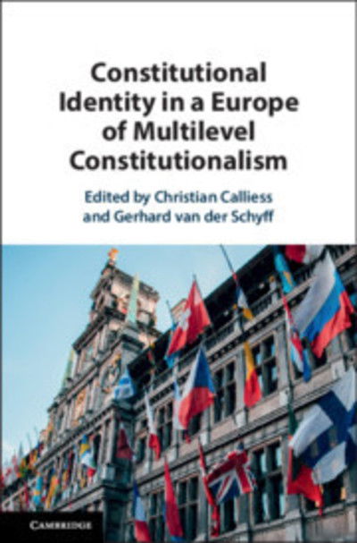 Cover for Christian Calliess · Constitutional Identity in a Europe of Multilevel Constitutionalism (Hardcover Book) (2019)