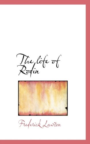 Cover for Frederick Lawton · The Life of Rodin (Paperback Book) (2009)