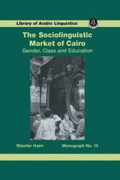 Cover for Haeri · Sociolinguistic Market Of Cairo (Paperback Book) (2016)