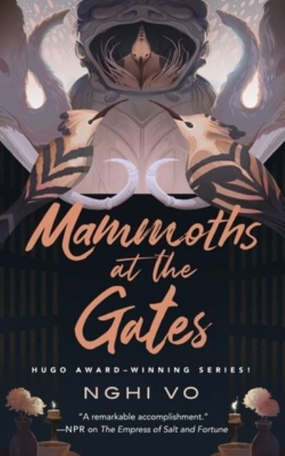 Cover for Nghi Vo · Mammoths at the Gates (Inbunden Bok) (2023)