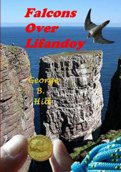 Cover for George B Hill · Falcons over Lifandoy (Paperback Book) (2014)