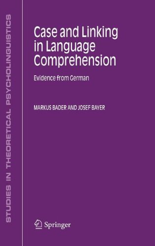 Cover for Markus Bader · Case and Linking in Language Comprehension: Evidence from German - Studies in Theoretical Psycholinguistics (Hardcover Book) [2006 edition] (2006)