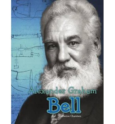 Cover for Catherine Chambers · Alexander Graham Bell - Science Biographies (Inbunden Bok) (2014)