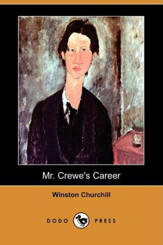 Cover for Winston S. Churchill · Mr. Crewe's Career (Dodo Press) (Paperback Book) (2008)