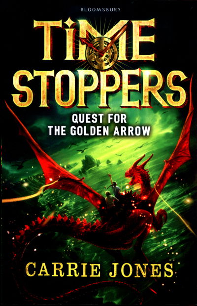 Cover for Carrie Jones · Quest for the Golden Arrow - Time Stoppers (Paperback Book) (2017)