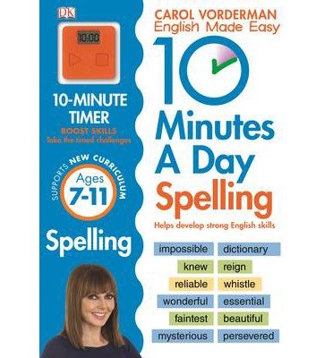 Cover for Carol Vorderman · 10 Minutes A Day Spelling Ages 7-11 Key Stage 2 - Made Easy Workbooks (Paperback Bog) (2014)