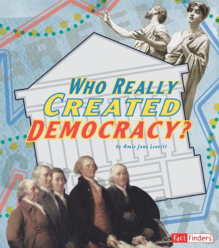 Cover for Amie Jane Leavitt · Who Really Created Democracy? (Race for History) (Hardcover Book) (2010)